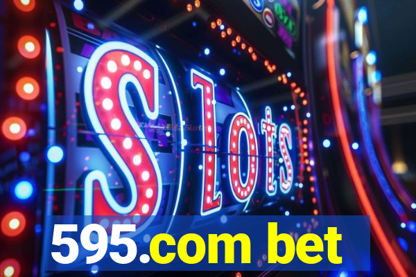 595.com bet